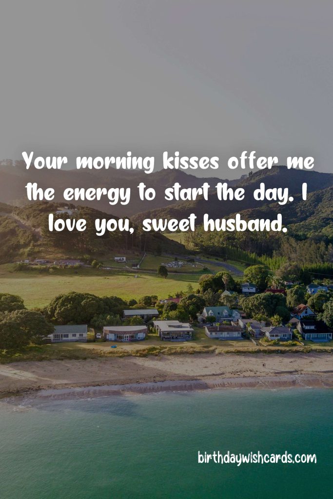 Good Morning Messages for Husband: