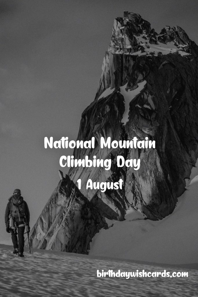 1-Aug National Mountain Climbing Day: