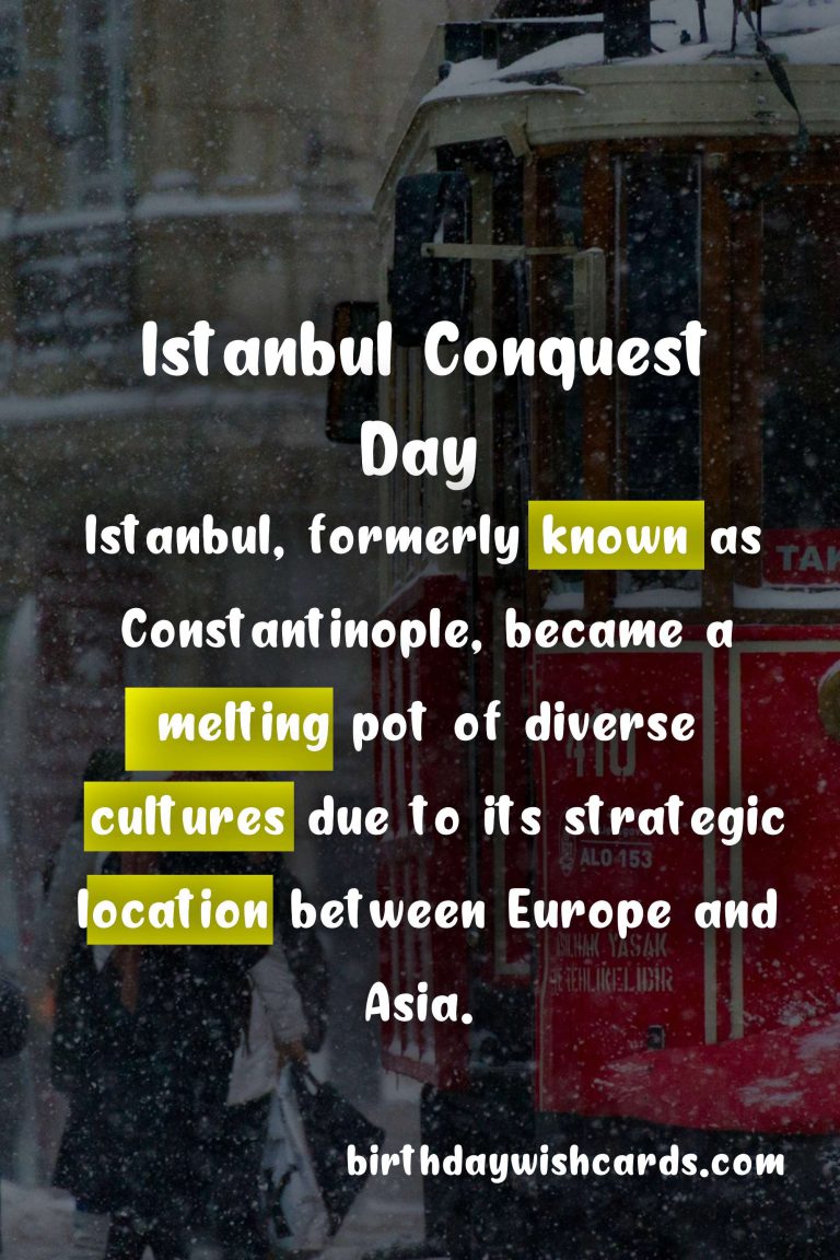 Celebrate The Historical Day of September 9 – Istanbul Conquest Day
