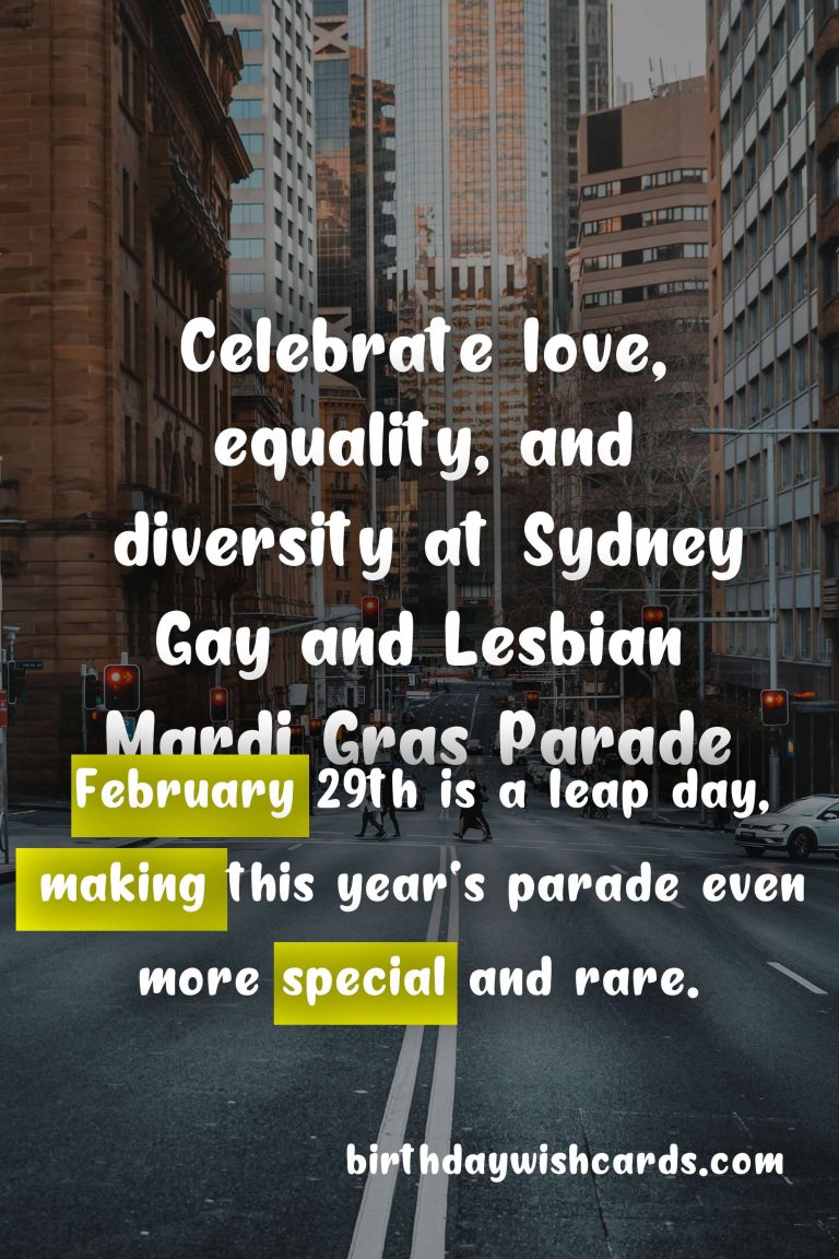 Celebrate Love and Acceptance at Sydney Gay and Lesbian Mardi Gras Parade on February 29th
