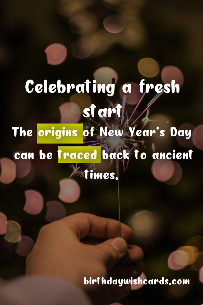 New Year’s Day – Celebrating the start of a new year