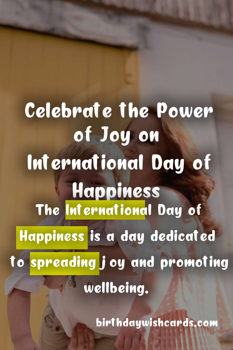 March 20 - International Day of Happiness: Celebrating the Power of Joy