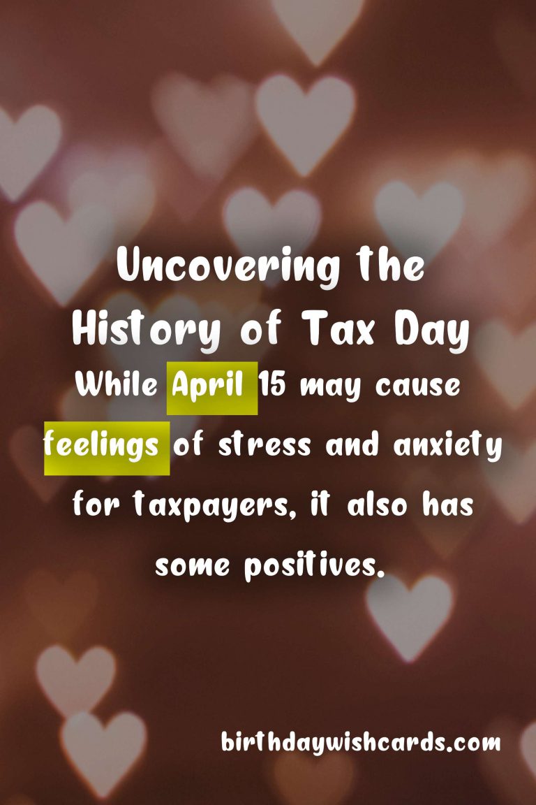 Unveiling the Story Behind April 15 – Tax Day