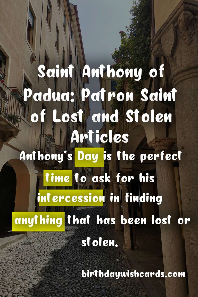 Anthony’s Day: Celebrating the Life of Saint Anthony of Padua