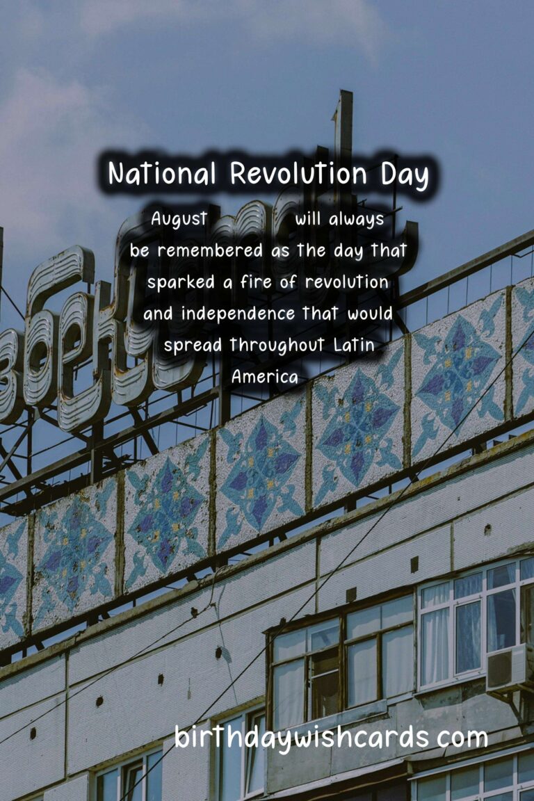 August 10 - Day of National Revolution: Remembering the Importance of this Historical Event