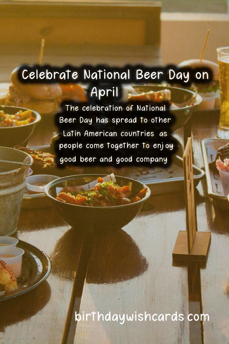 Celebrate National Beer Day on April 17 with Dia de la Cerveza!