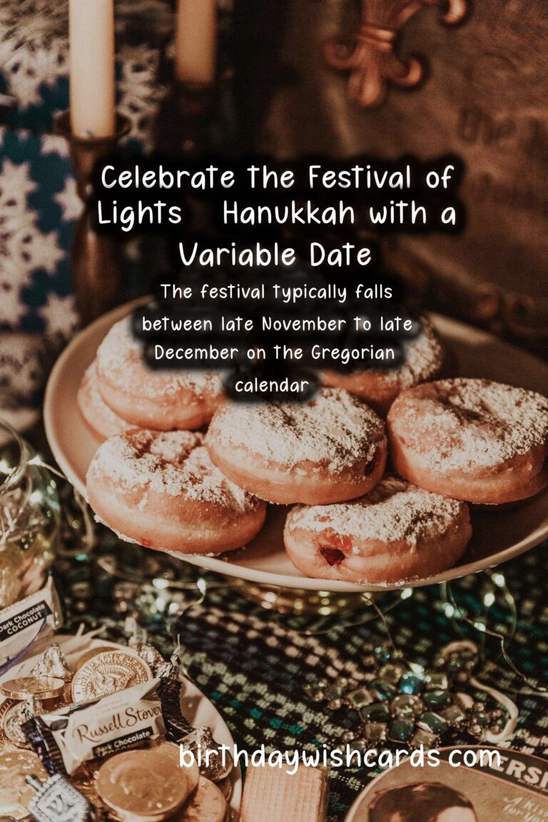 Celebrate the Festival of Lights – Hanukkah with a Variable Date