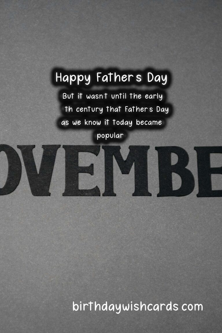 Celebrating Dads: Second Sunday in November - Father's Day