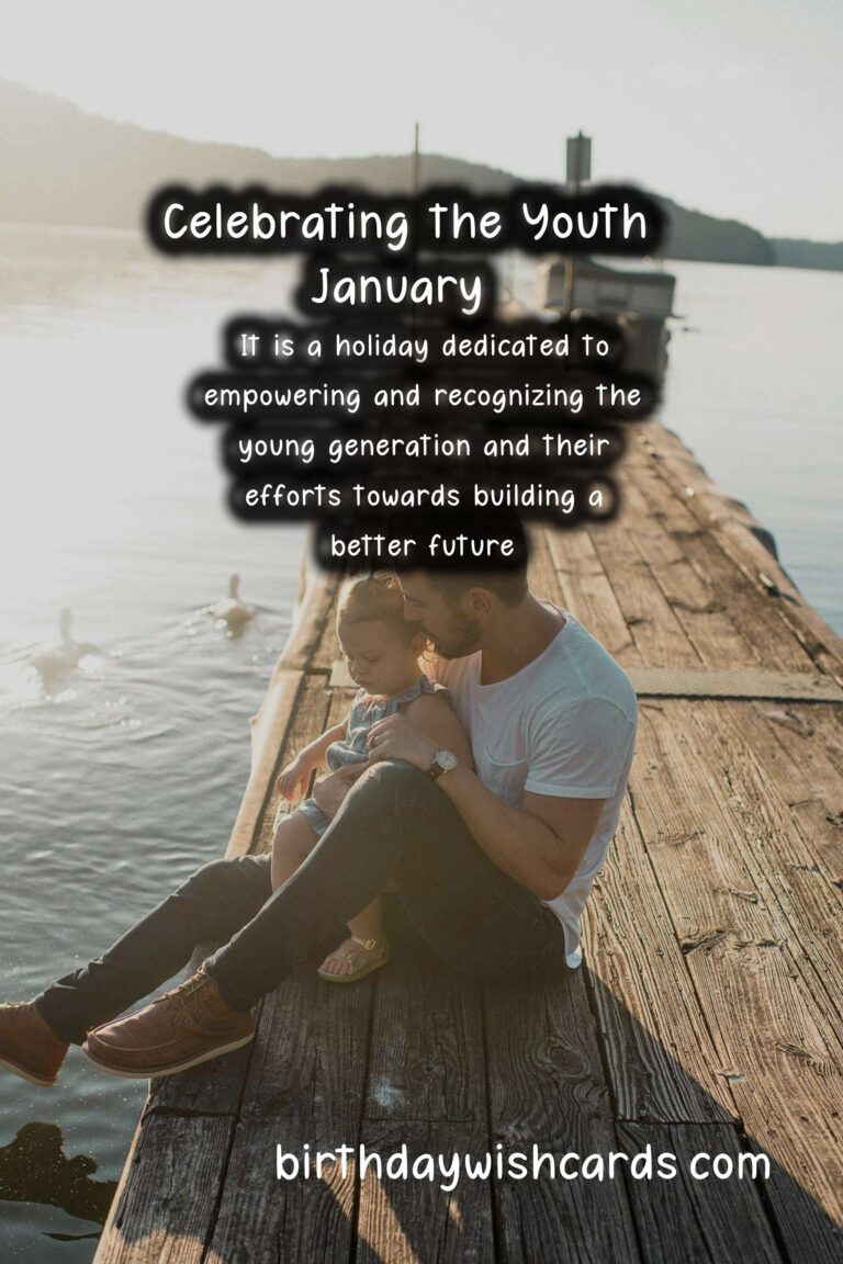 Celebrating Youth Day - January 9, A Tribute to the Young and Ambitious