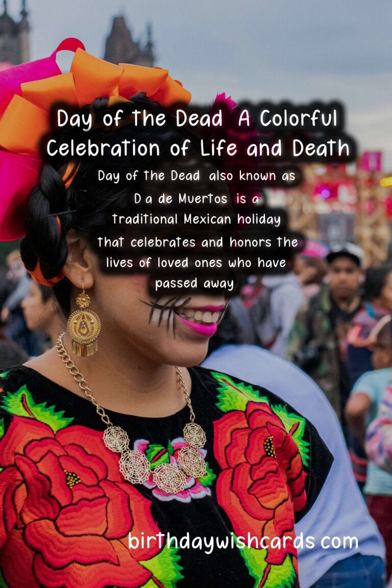 Day of the Dead: A Celebration of Life and Death