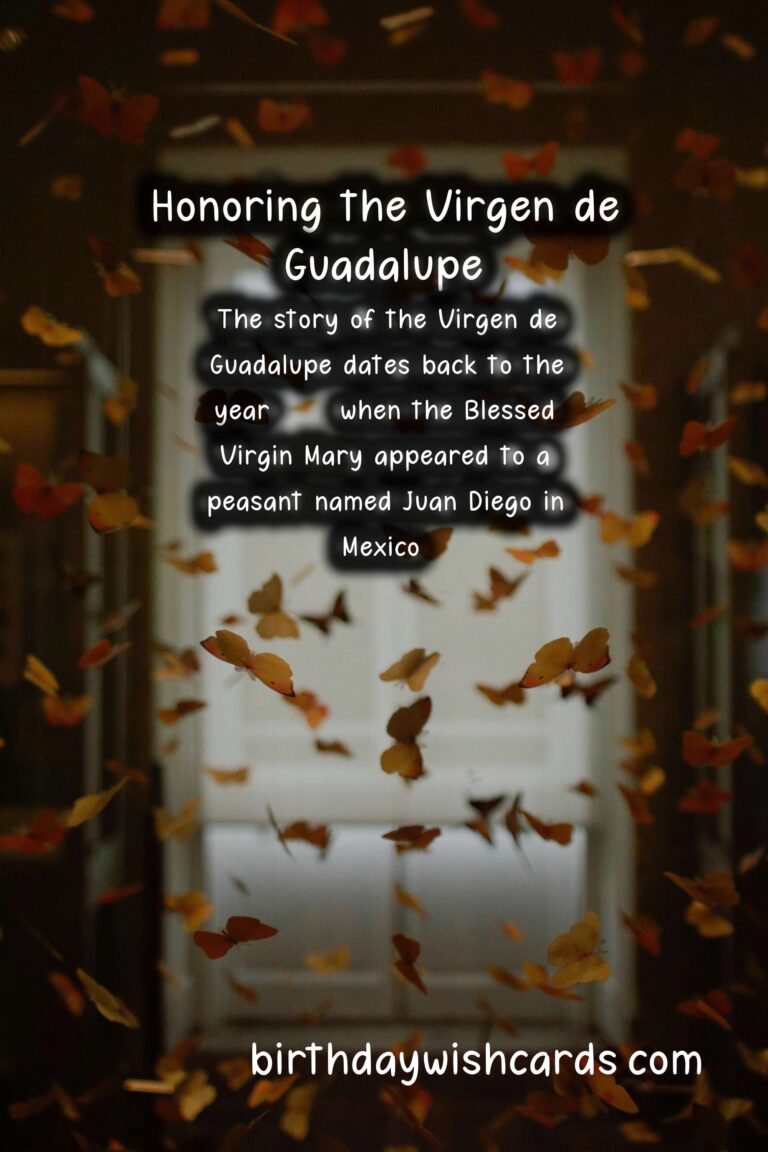 Honoring the Virgen de Guadalupe - Feast of Our Lady of Guadalupe on December 12