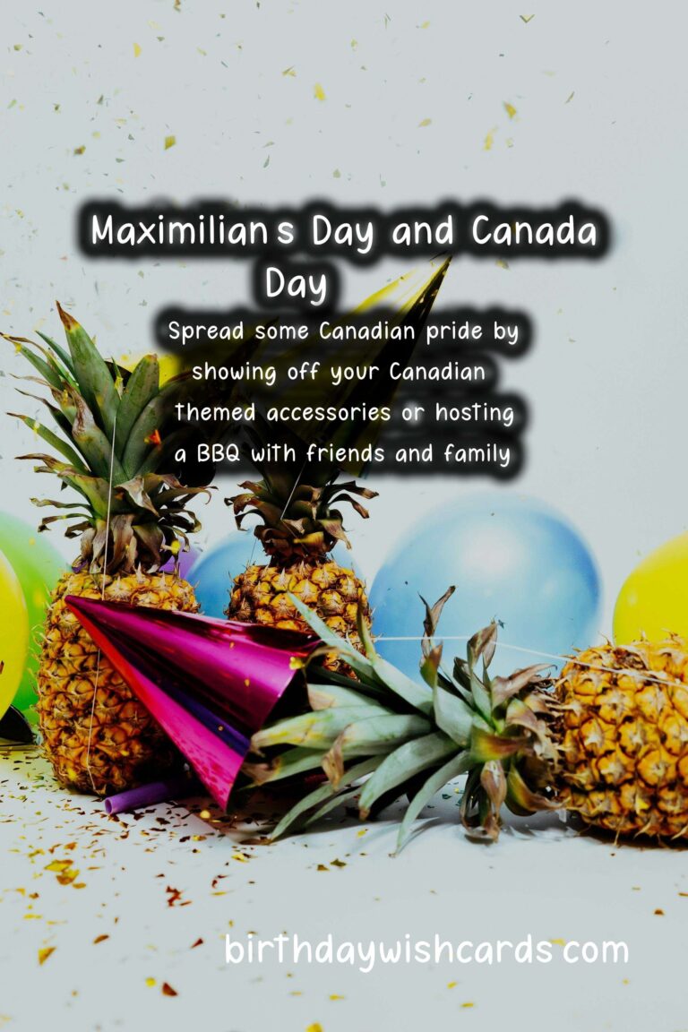 Maximilian’s Day and Canada Day: Celebrating the Start of Summer and Canadian Pride