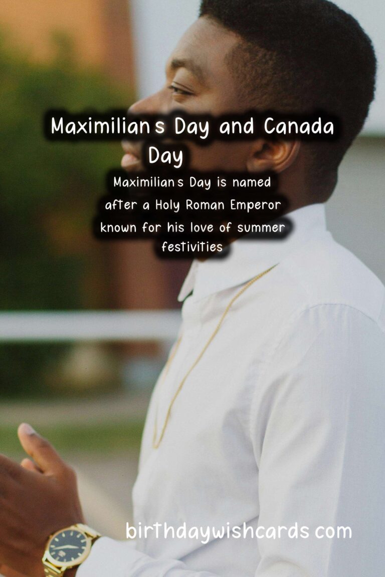 Maximilian's Day and Canada Day: Celebrating the Start of Summer and Canadian Pride