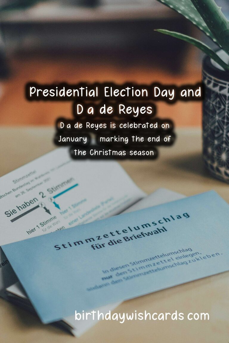 Presidential Election Day and Día de Reyes: Celebrating Two Important Days in America and Latin America
