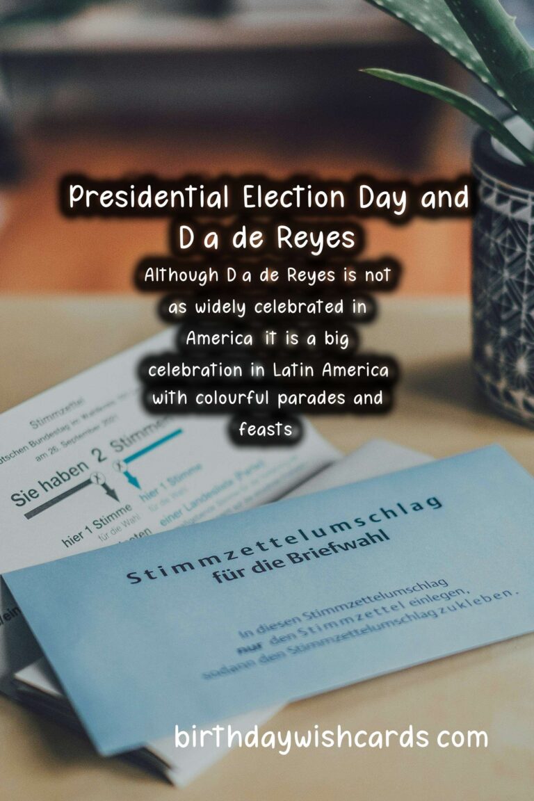 Presidential Election Day and Día de Reyes: Celebrating Two Important Days in America and Latin America