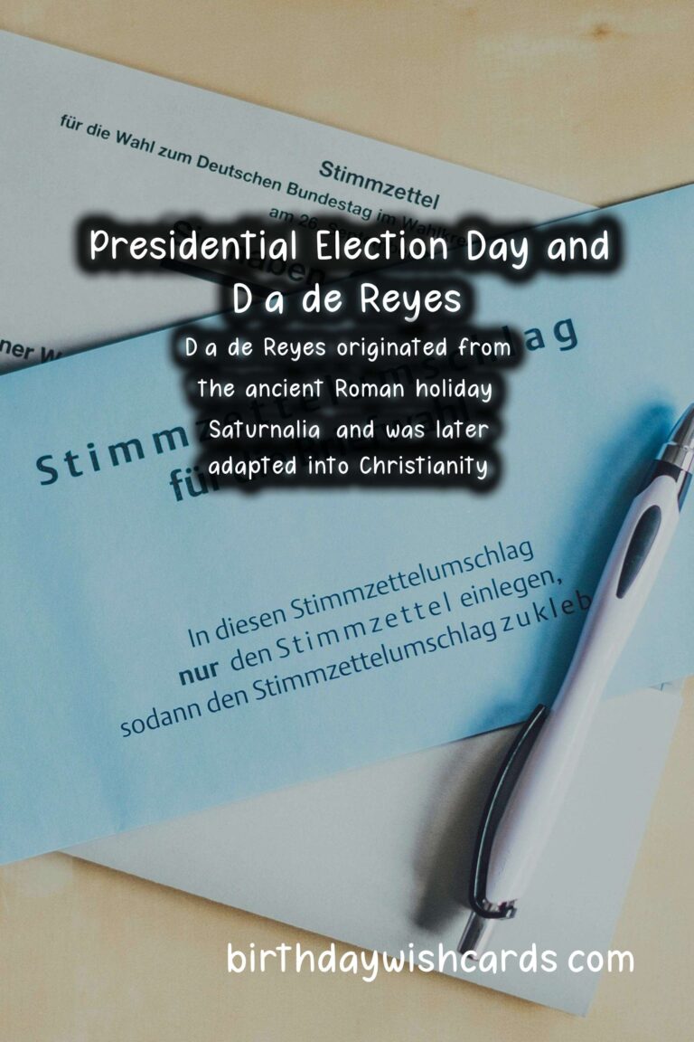 Presidential Election Day and Día de Reyes: Celebrating Two Important Days in America and Latin America
