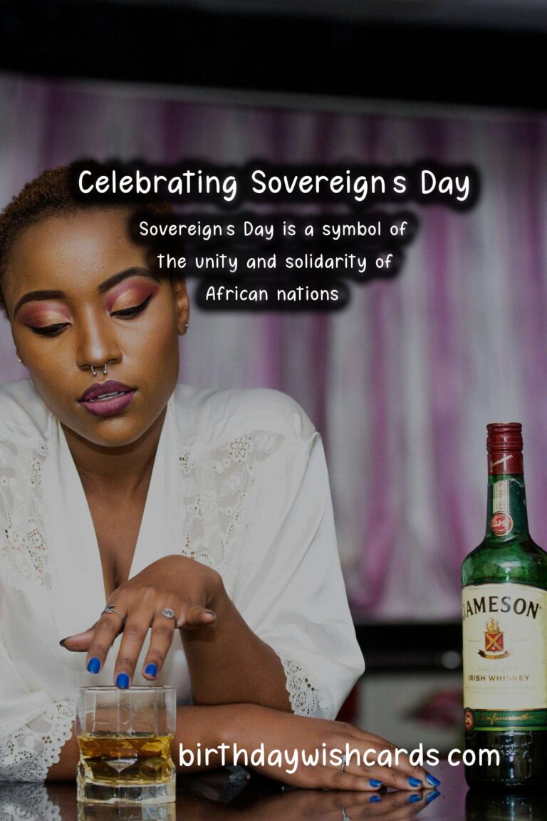 Sovereign's Day - A Time to Celebrate the Struggle for Independence