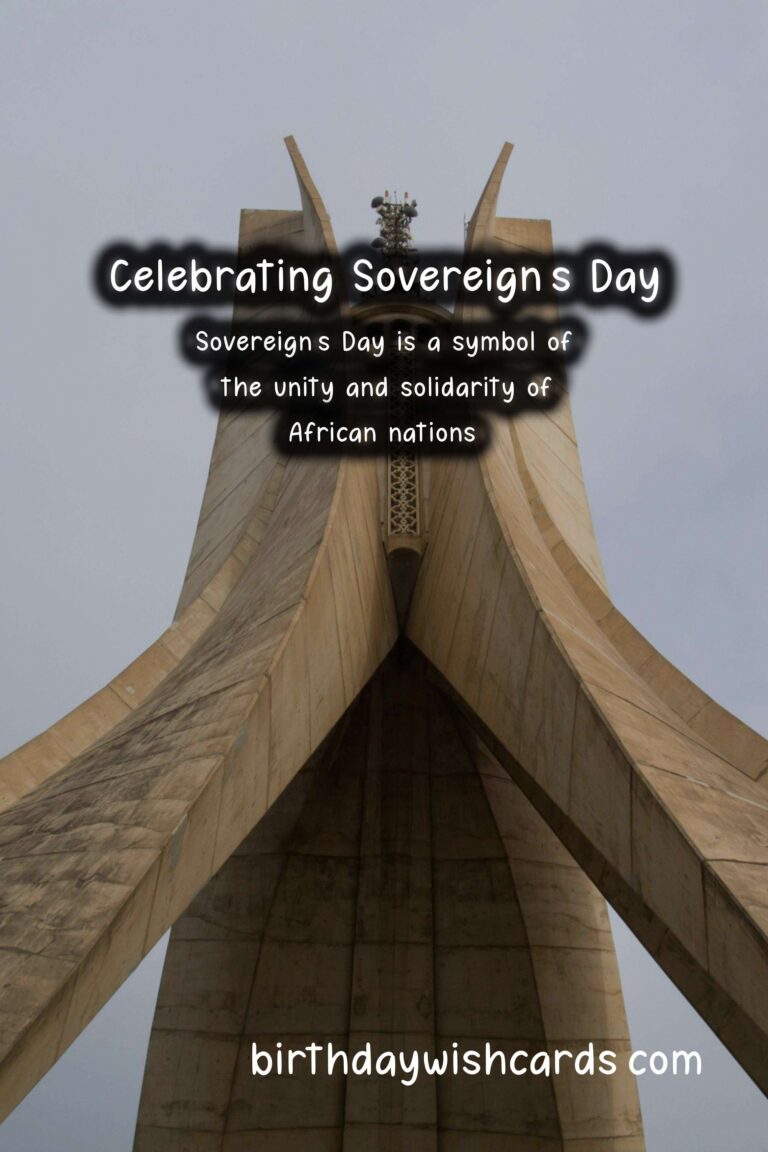 Sovereign's Day - A Time to Celebrate the Struggle for Independence
