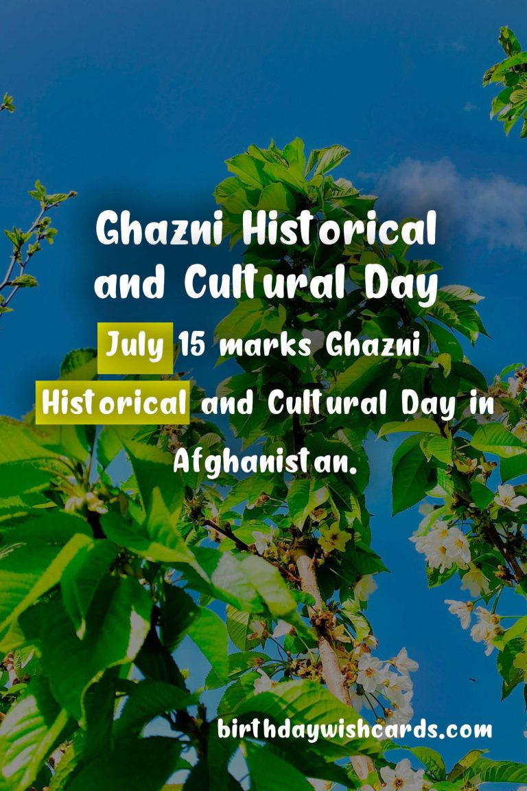 Ghazni Historical and Cultural Day – July 15