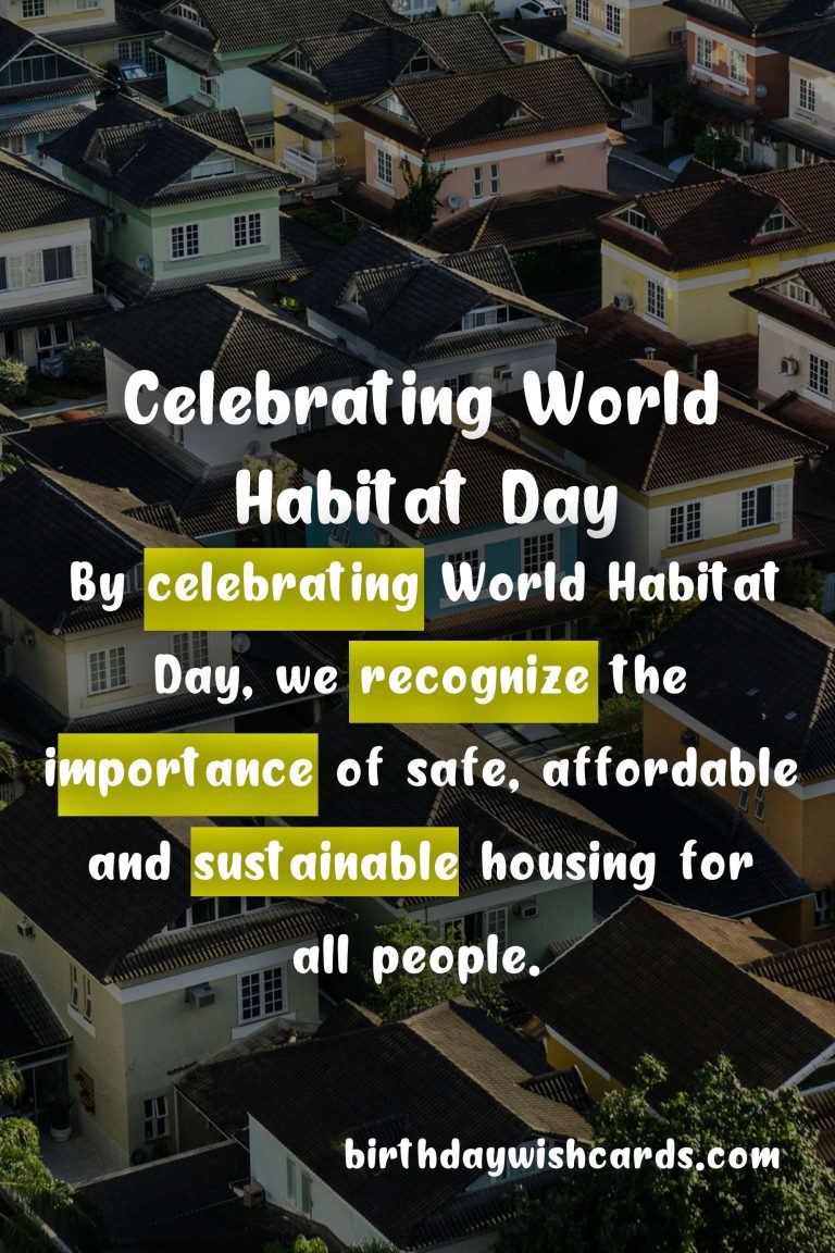 Celebrate World Habitat Day – First Monday of October