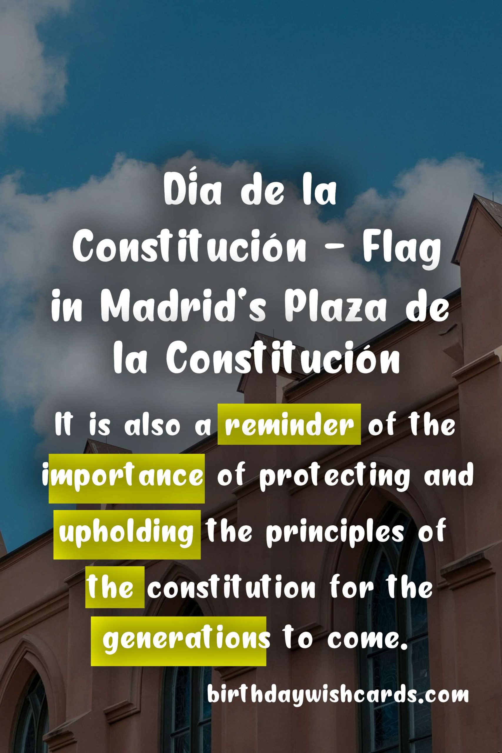 Celebrate Día de la Constitución (Constitution Day) - June 30 in Spain
