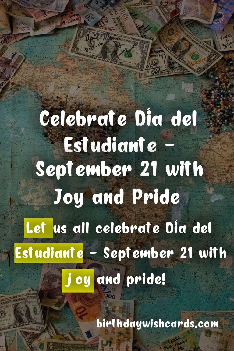 Celebrate Día del Estudiante – September 21 with Joy and Pride