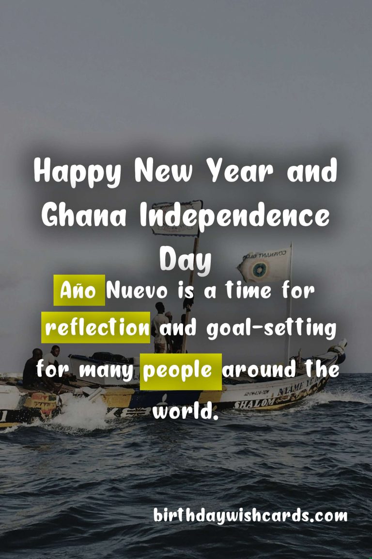 Año Nuevo and Ghana Independence Day: Celebrating the Start of a New Year and the Independence of Ghana