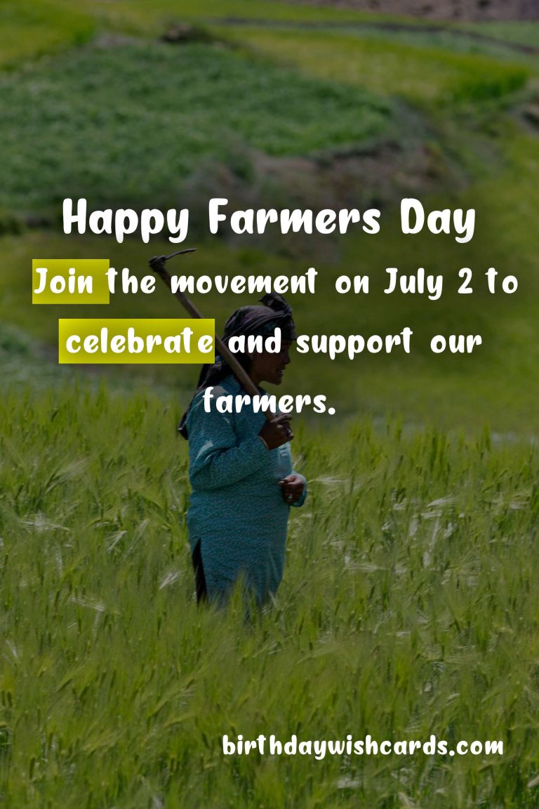 Celebrate the Contribution of Farmers on Farmers Day – July 2