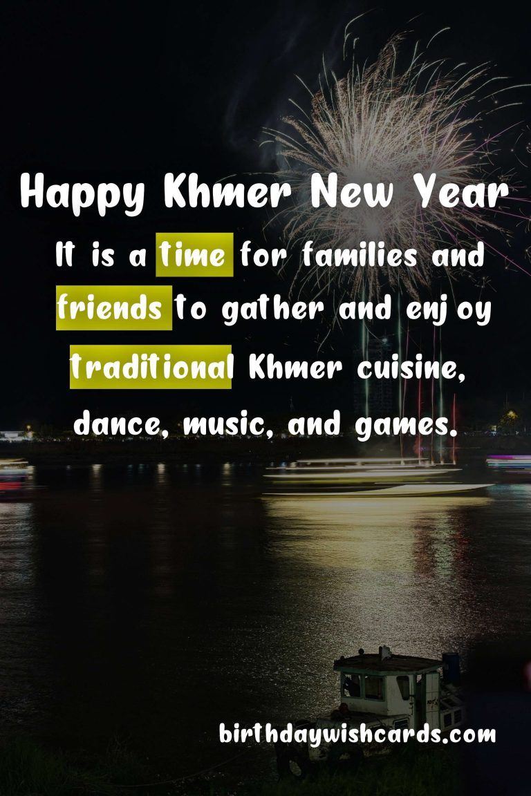 Khmer New Year: Celebrating the Tradition and Culture of Cambodia