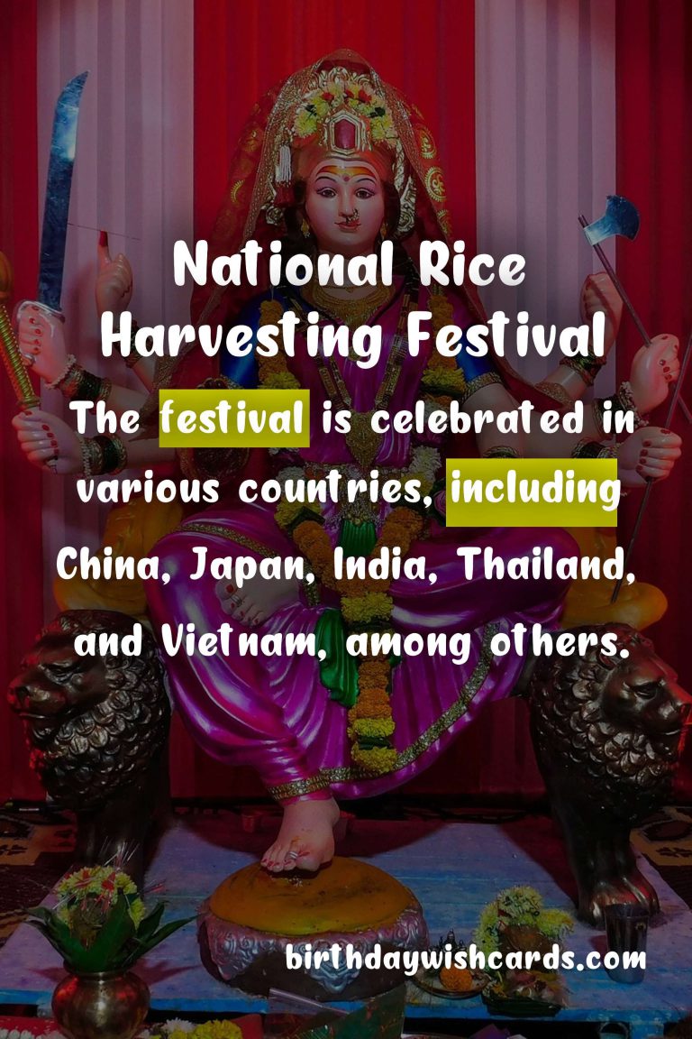 Celebrate the Rich Culture of Rice: National Rice Harvesting Festival in September