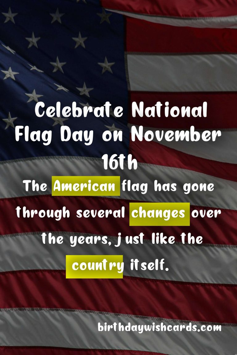 Celebrate National Flag Day on November 16th