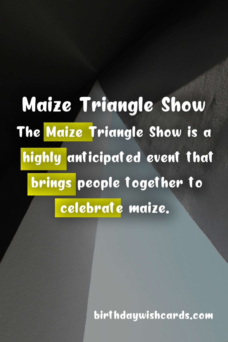 Experience the Fun at the Maize Triangle Show – May 27-29!