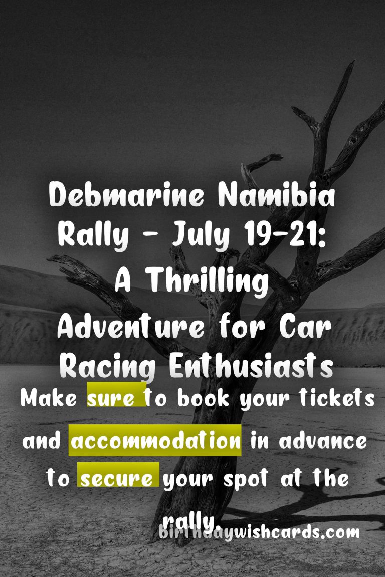 Debmarine Namibia Rally – July 19-21: A Thrilling Adventure for Car Racing Enthusiasts