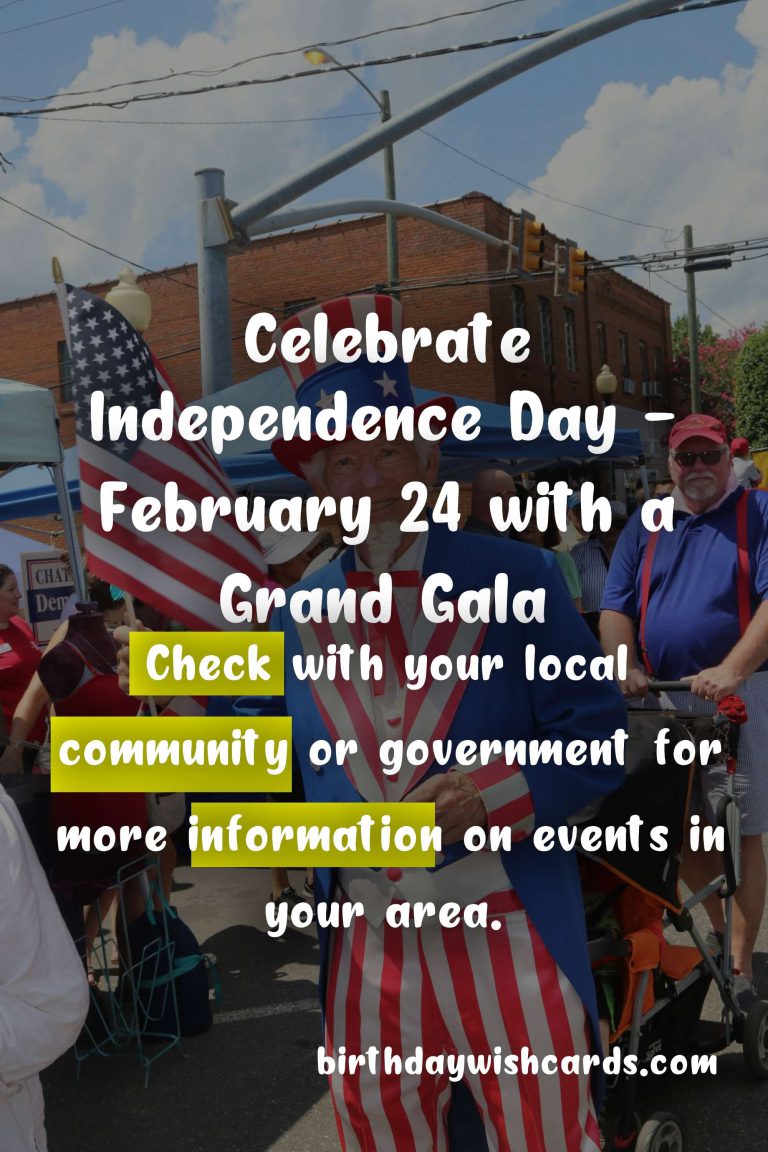 Celebrate Independence Day – February 24 with Grand Gala