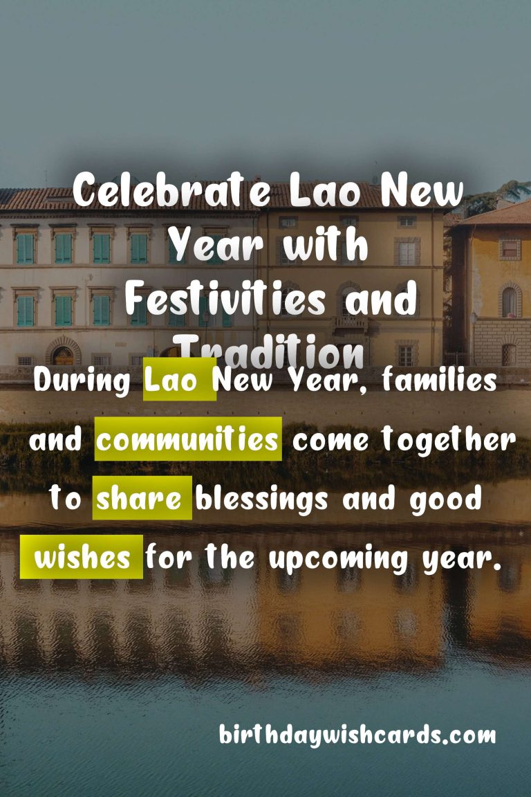 Celebrate Lao New Year with Festivities and Tradition