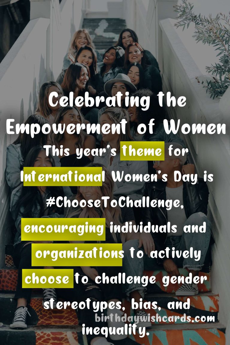 March 8 – International Women’s Day: Celebrating the Achievements and Empowerment of Women