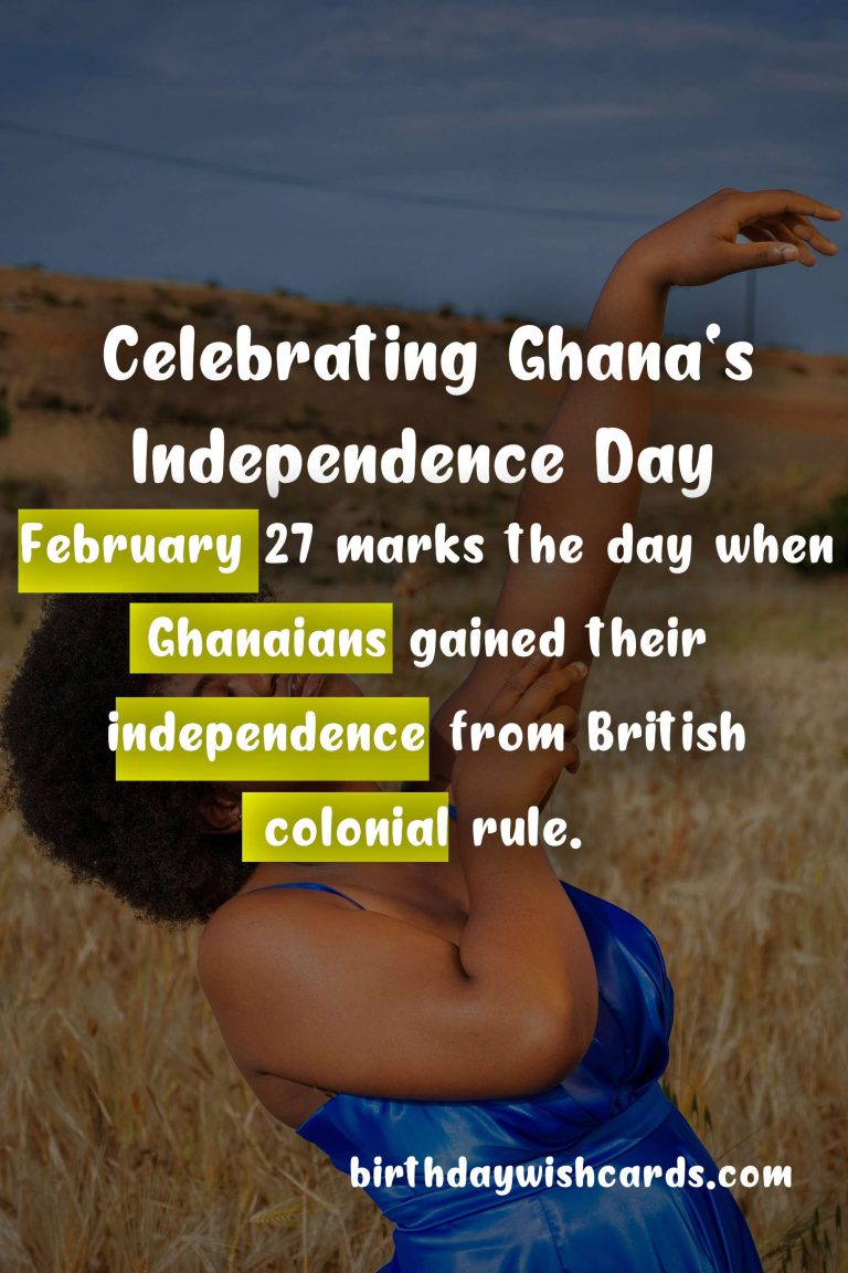 February 27 – Ghana Independence Day: Celebrating the Birth of a Nation