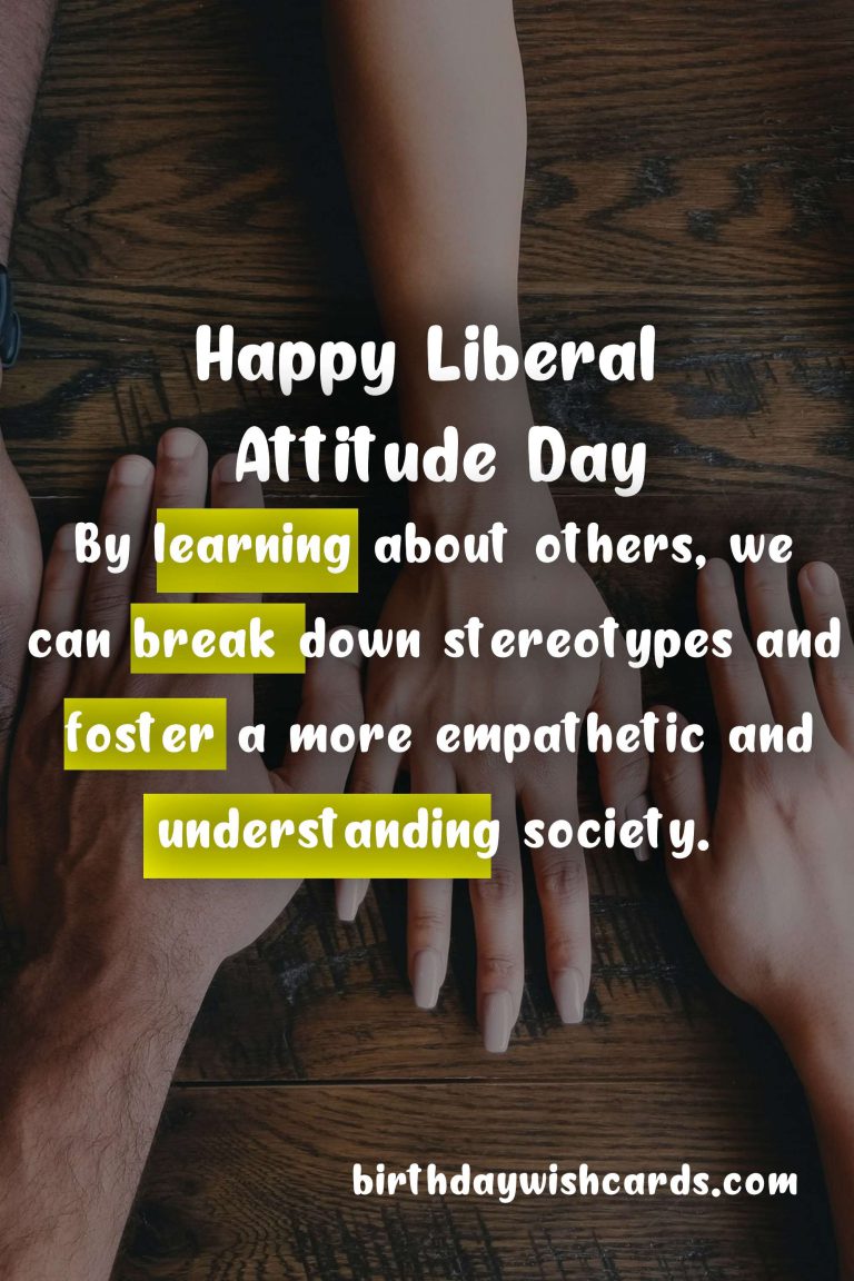 July 24 – Liberal Attitude Day: A Celebration of Open-Mindedness