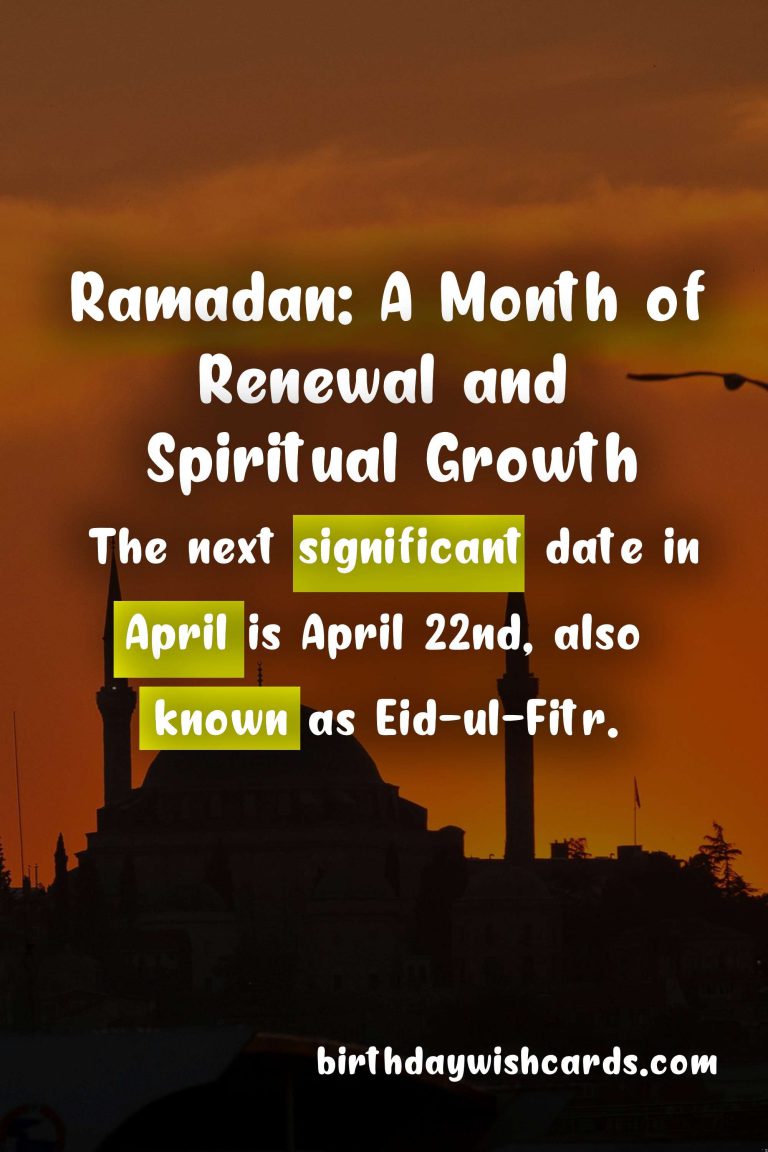 Various Dates in April - Ramadan: A Guide to Important Dates in Ramadan and Their Significance