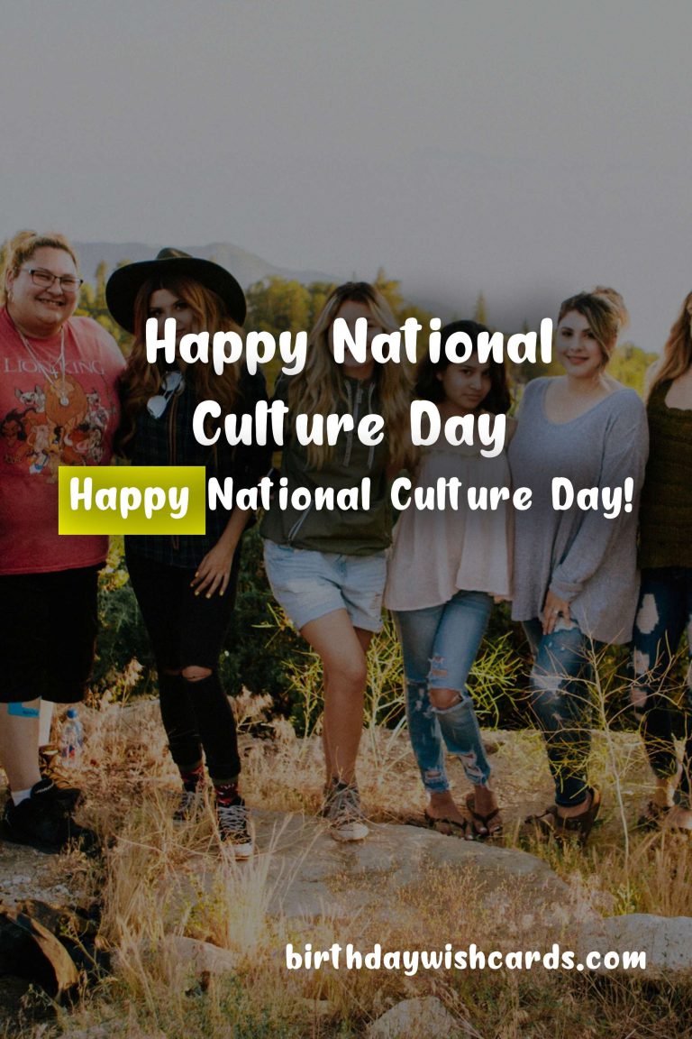February 10 – National Culture Day: Celebrating Diversity, Unity, and Heritage