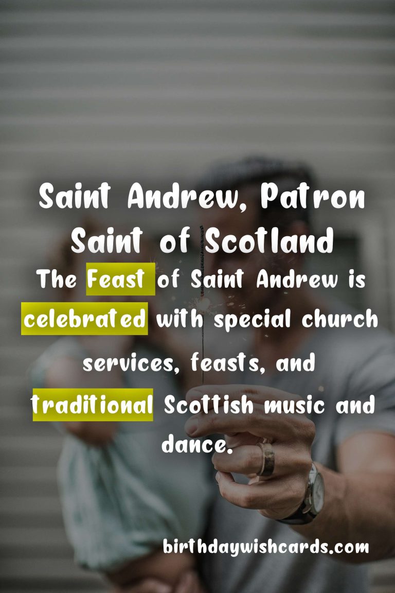 Feast of Saint Andrew – November 30: Celebrating the Life and Legacy of the Patron Saint of Scotland