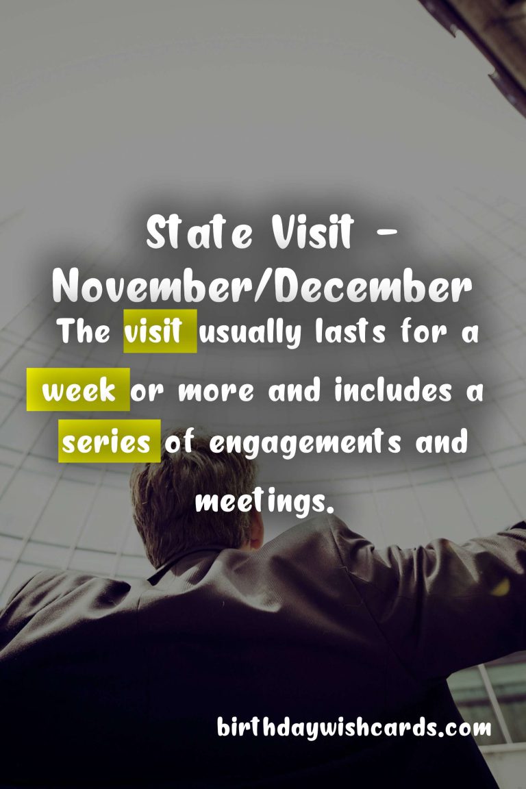 State Visit – November/December