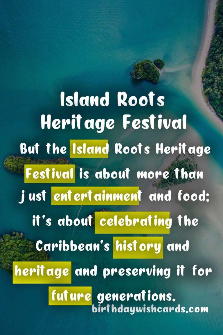 Discover the Rich Heritage of Island Roots Festival - April