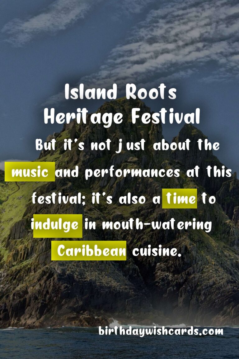 Discover the Rich Heritage of Island Roots Festival - April
