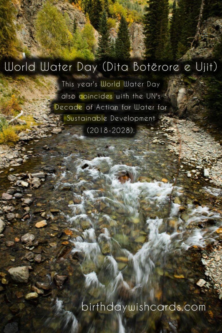 March 22 - World Water Day (Dita Botërore e Ujit)