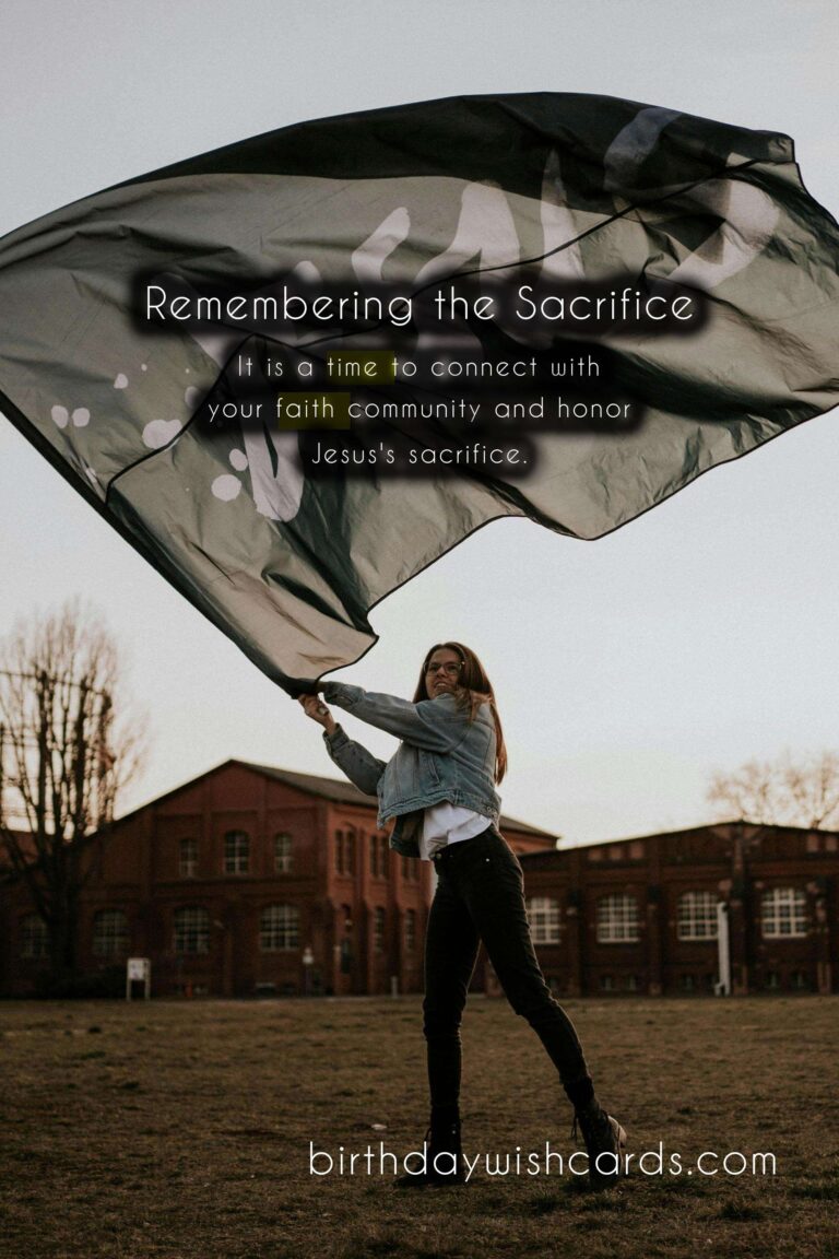 Remembering the Sacrifice: A Guide to Celebrating Good Friday