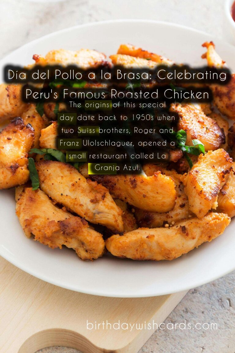 April 15th - Día del Pollo a la Brasa: Celebrating Peru's Famous Roasted Chicken