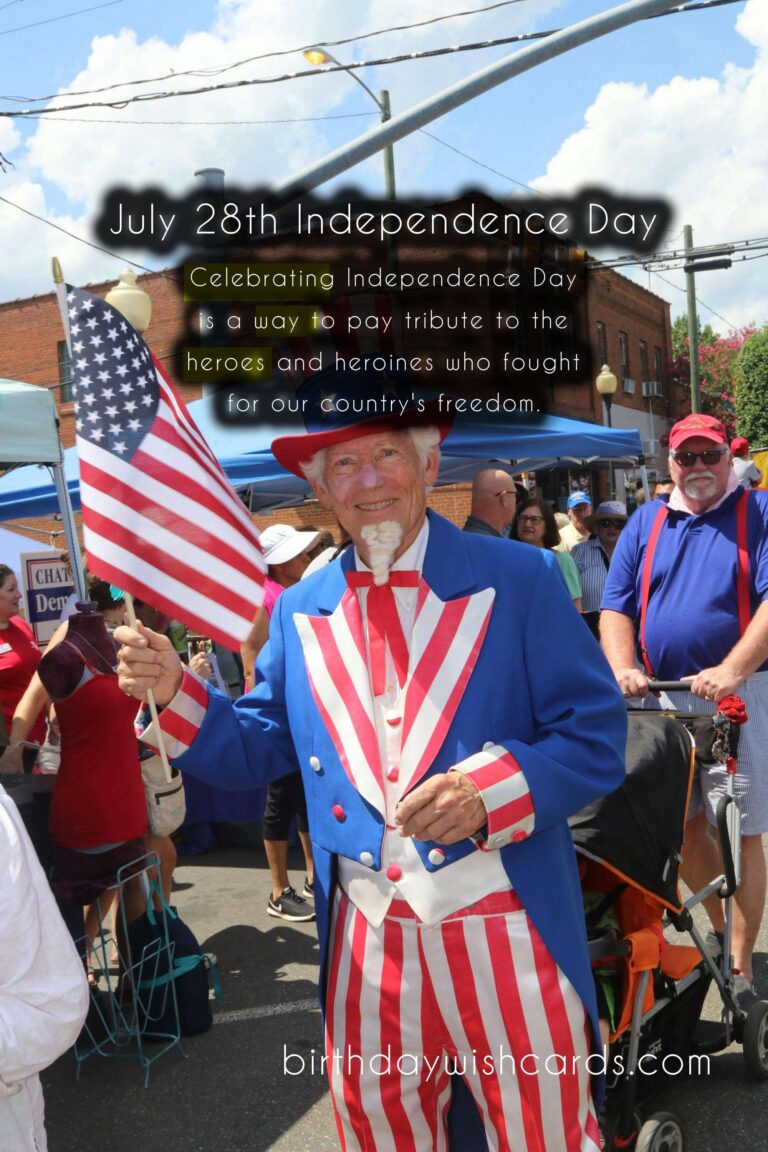 July 28th - Independence Day: Celebrating the Spirit of Freedom