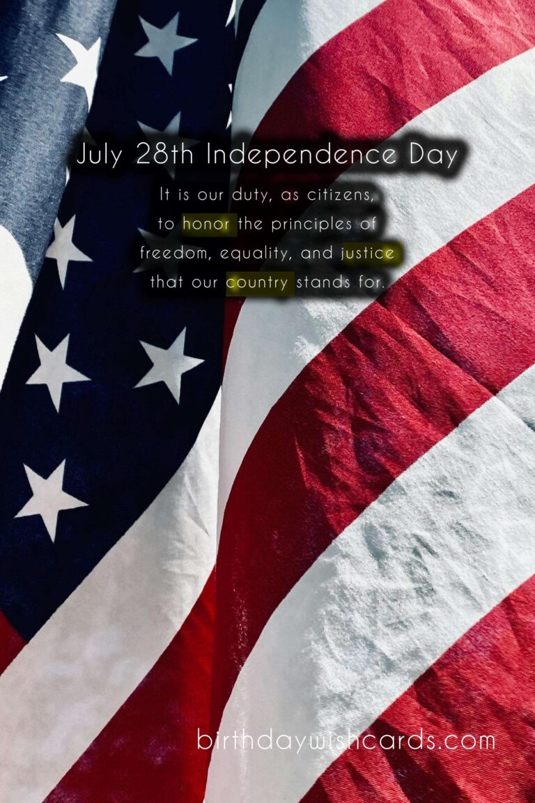 July 28th – Independence Day: Celebrating the Spirit of Freedom