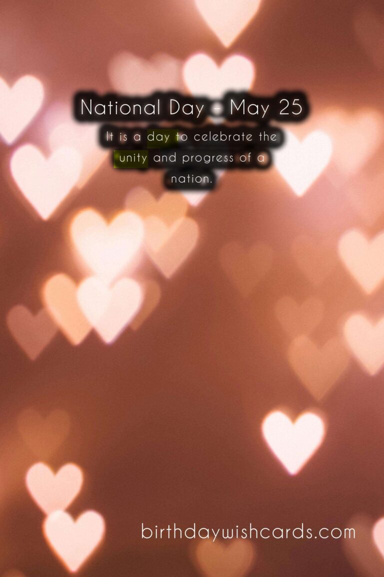 National Day - May 25: A Day to Celebrate Unity and Progress